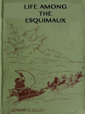 cover image of Among the Esquimaux or Adventures under the Arctic Circle